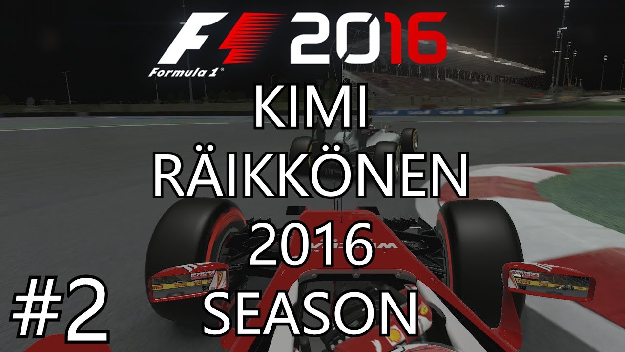 F1 2016 Gameplay - Kimi Raikkonen #2