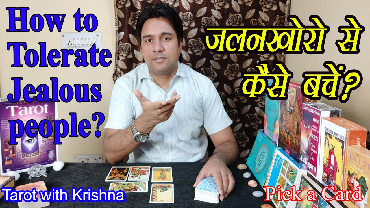 Pick a Card ~ जलनखोरो से कैसे बचें How Tolerate Jealous people