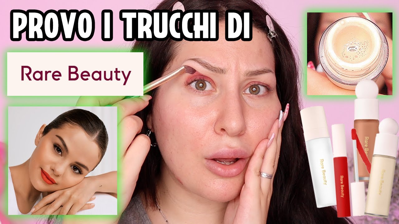 PROVO I TRUCCHI di RARE BEAUTY di SELENA GOMEZ  *arriva in Italia* 😱