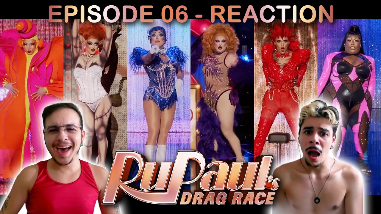 RuPaul's Drag Race - Season 18 - Episode 06 - BRAZIL REACTION