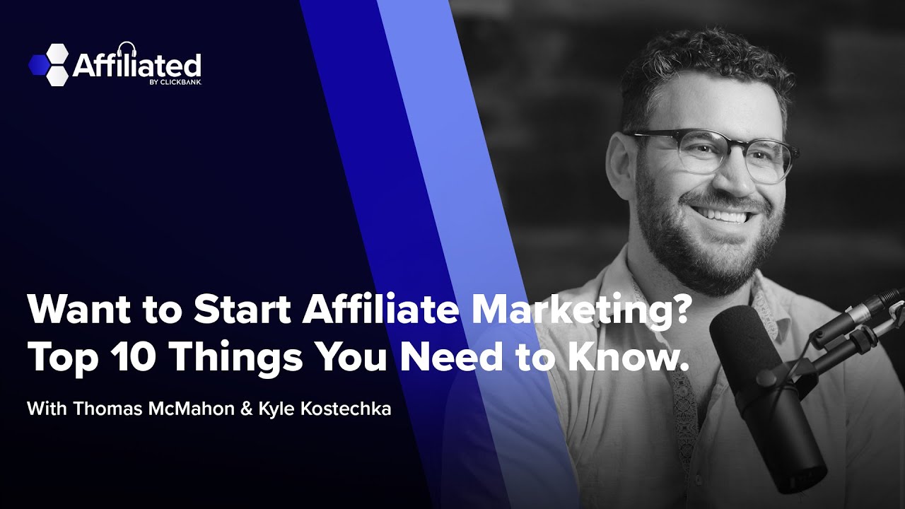 Ep. 135: Want to Start Affiliate Marketing? Top 10 Things You Need to Know.