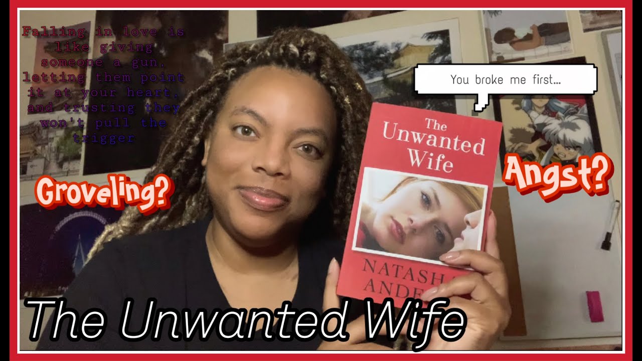 The Unwanted Wife - Groveling Hero - Angst - Cheating (maybe)