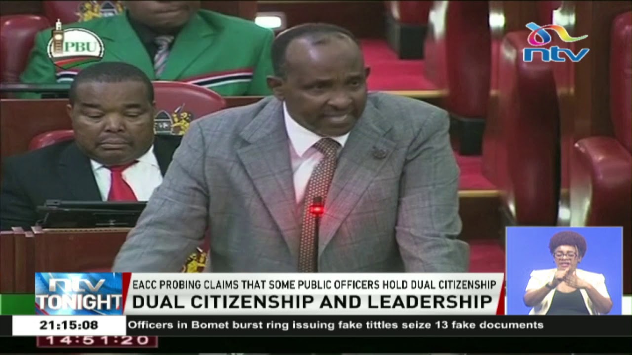 EACC probing claims that some public officers hold dual citizenship