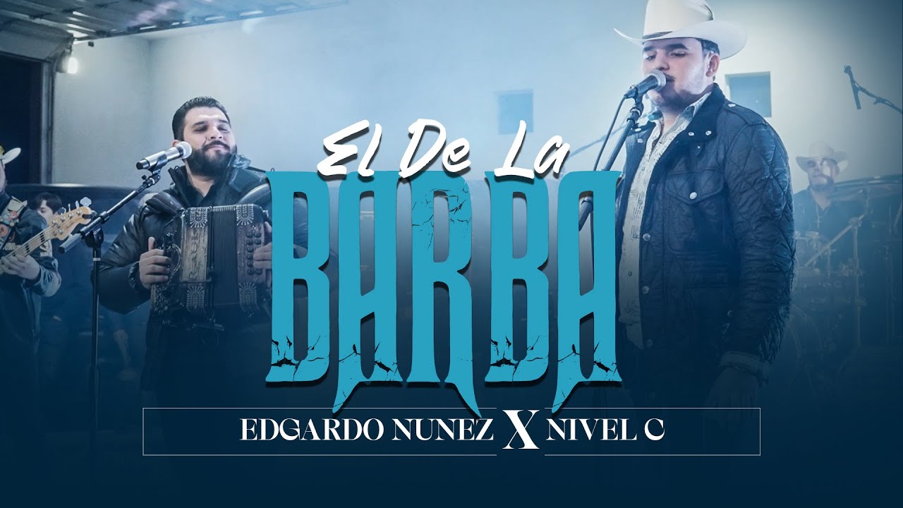 El De La Barba - Edgardo Nuñez X Nivel C [Video En Vivo] 2023