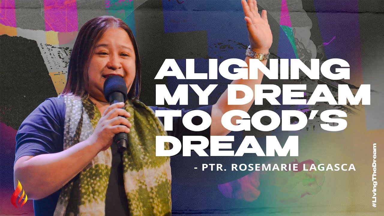 Aligning My Dream To God's Dream | Ptr Rosemarie Lagasca