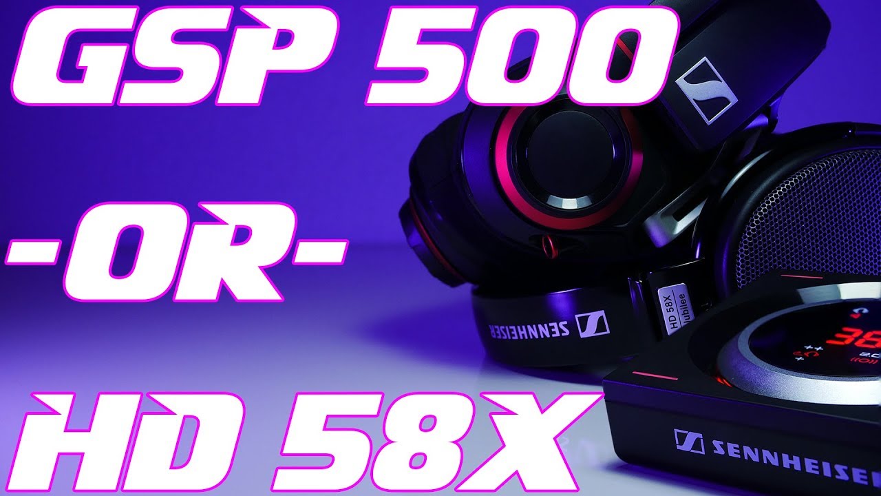 HD 58X Jubilee vs GSP 500: Headphones or Headset??