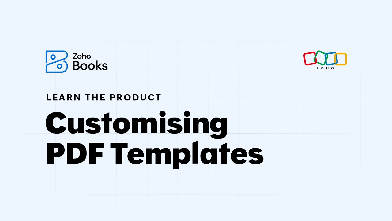 How to customise PDF Templates for your sales and purchase transactions in Zoho Books