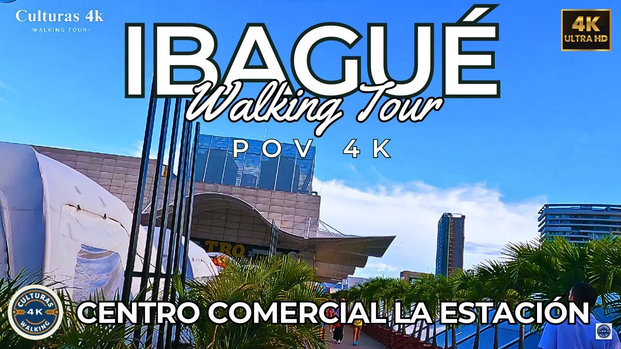 POV Walking Tour [ Centro Comercial La Estación ]  IBAGUÉ/COLOMBIA    Culturas 4K
