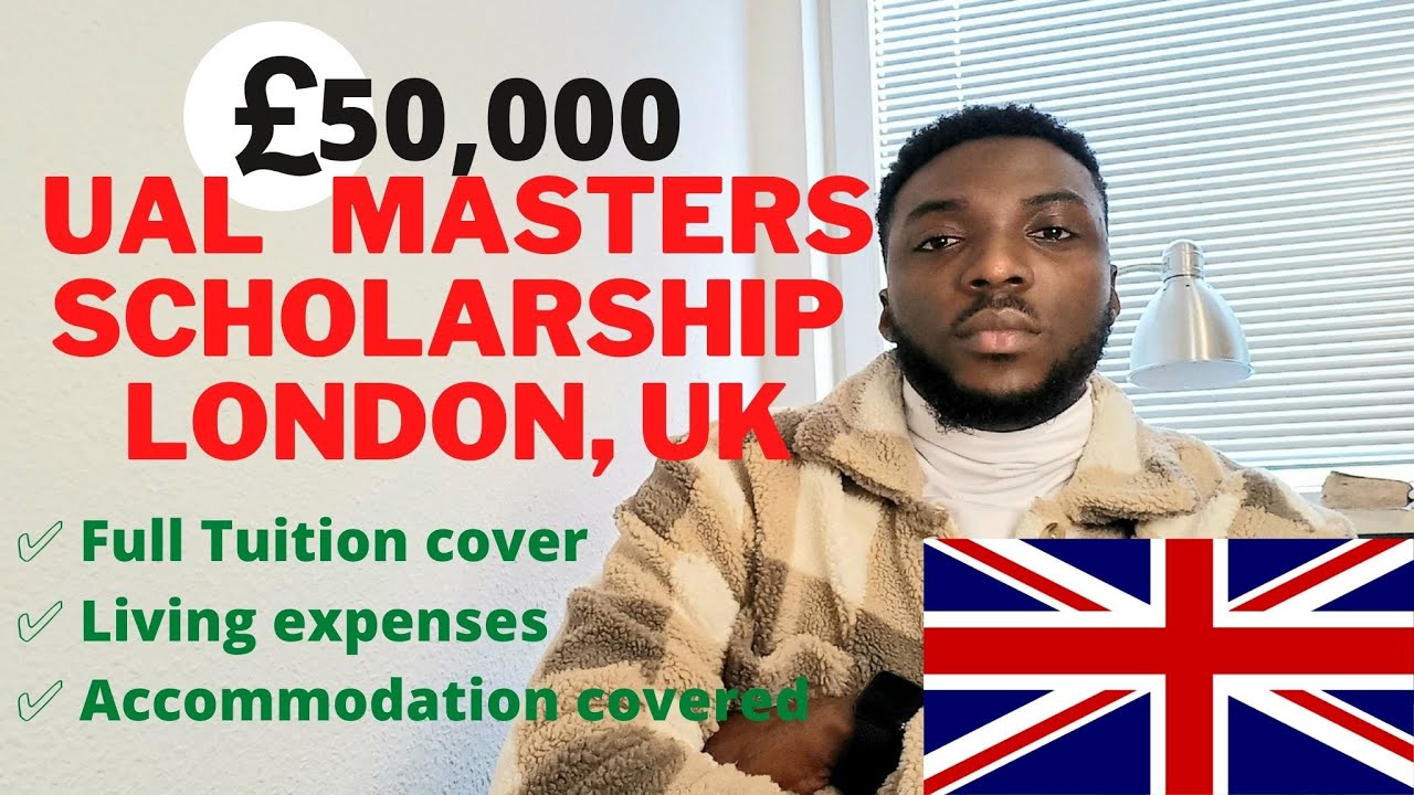 UAL Masters Scholarship worth &euro;50,000 in London,  UK 2022 | Fully Funded