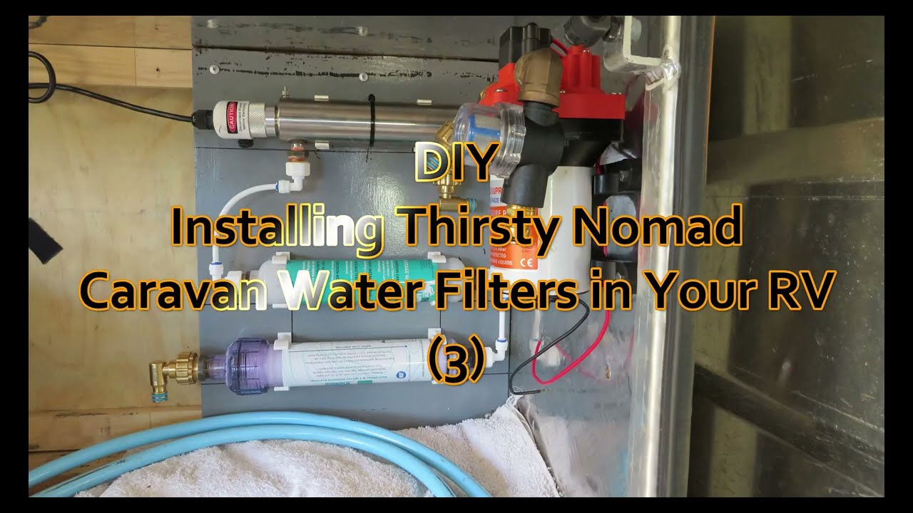 DIY: Installing Thirsty Nomad Caravan Water Filters in Your RV (3)