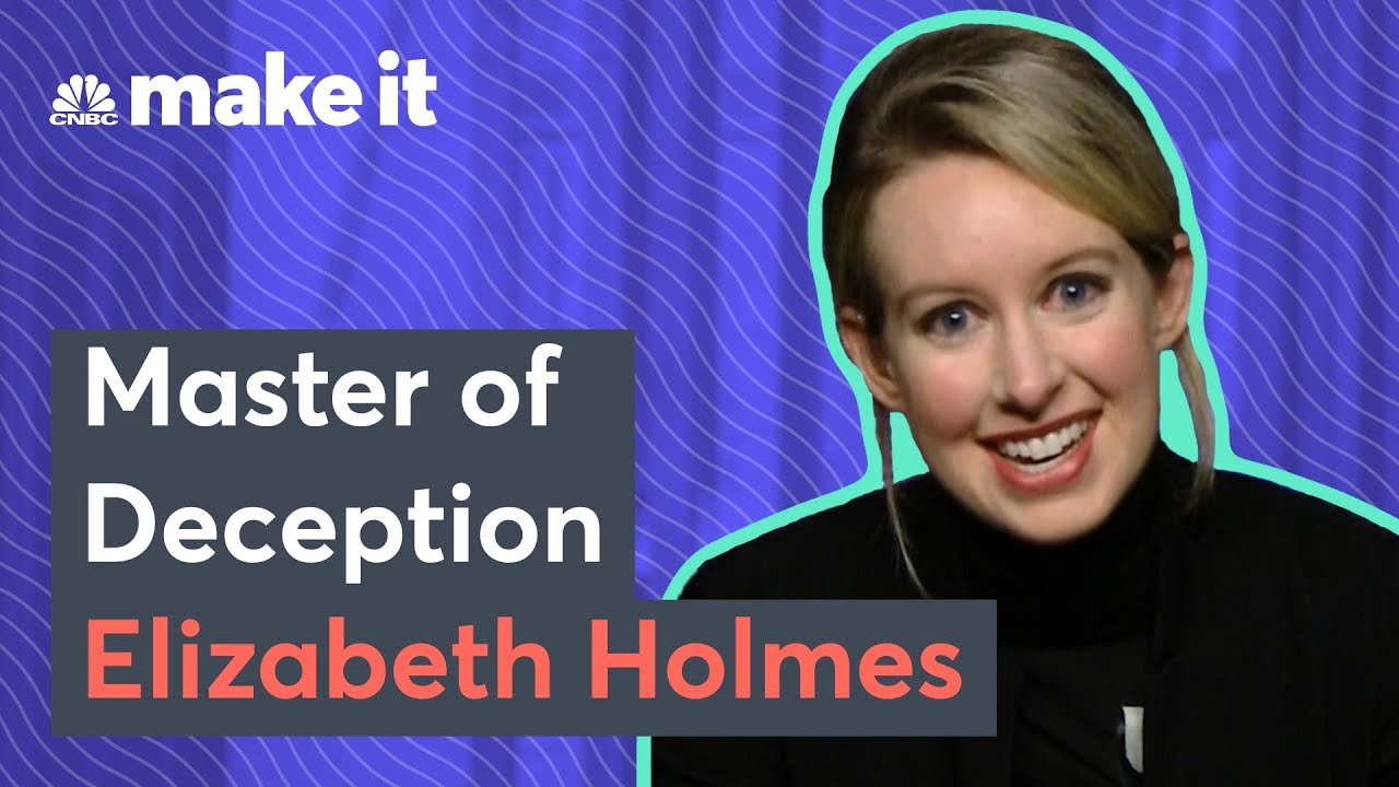 How Theranos CEO Elizabeth Holmes Fooled Everyone