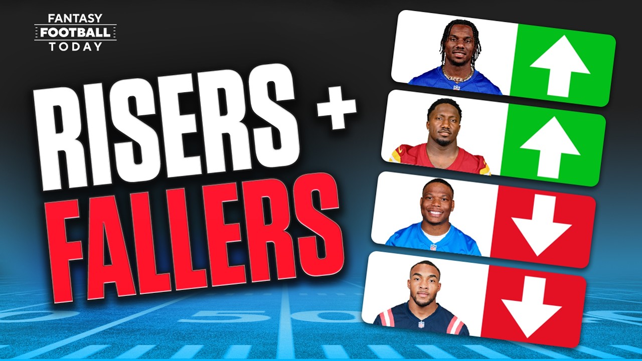 2026 Fantasy Football Training Camp Risers & Fallers + Mid-to-Late Round Running Backs to Draft