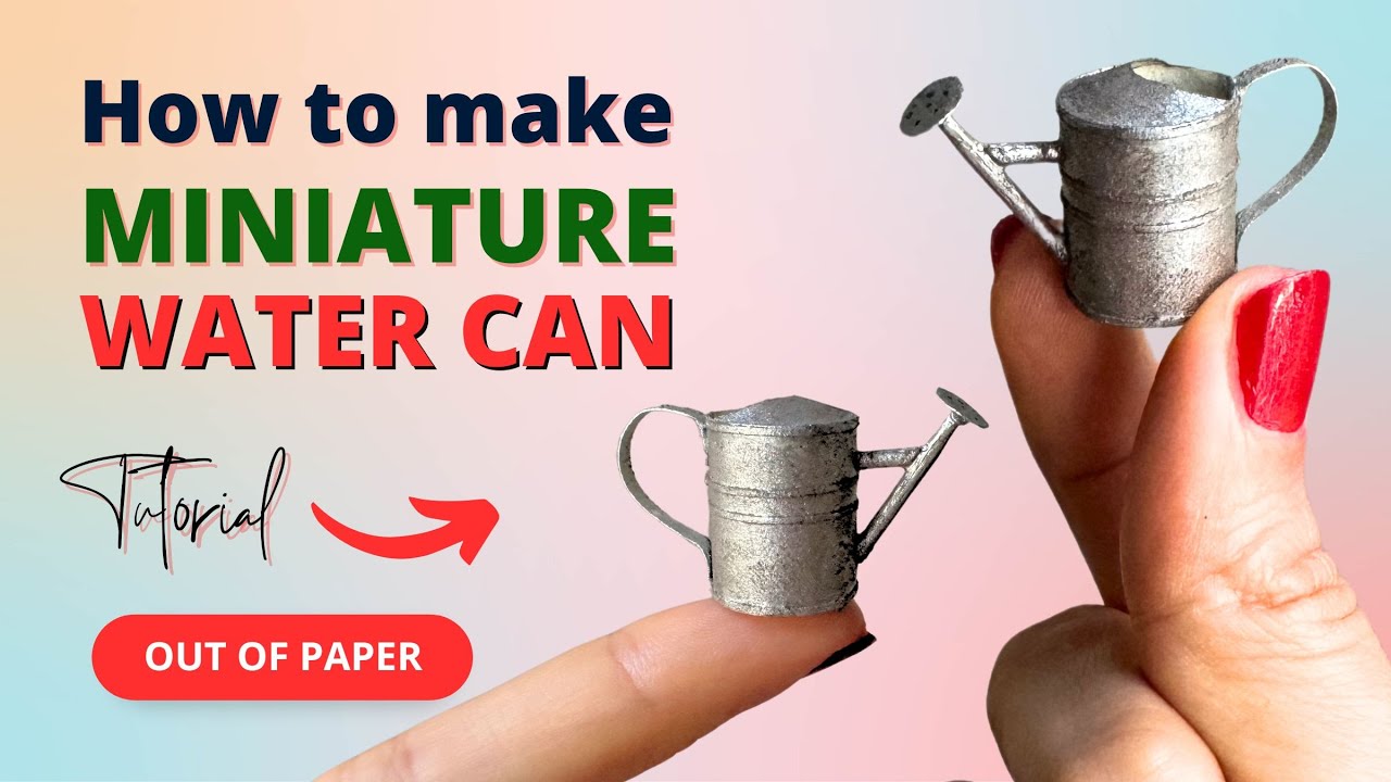 DIY Miniature Watering Can out of Paper | Tutorial | Dollhouse