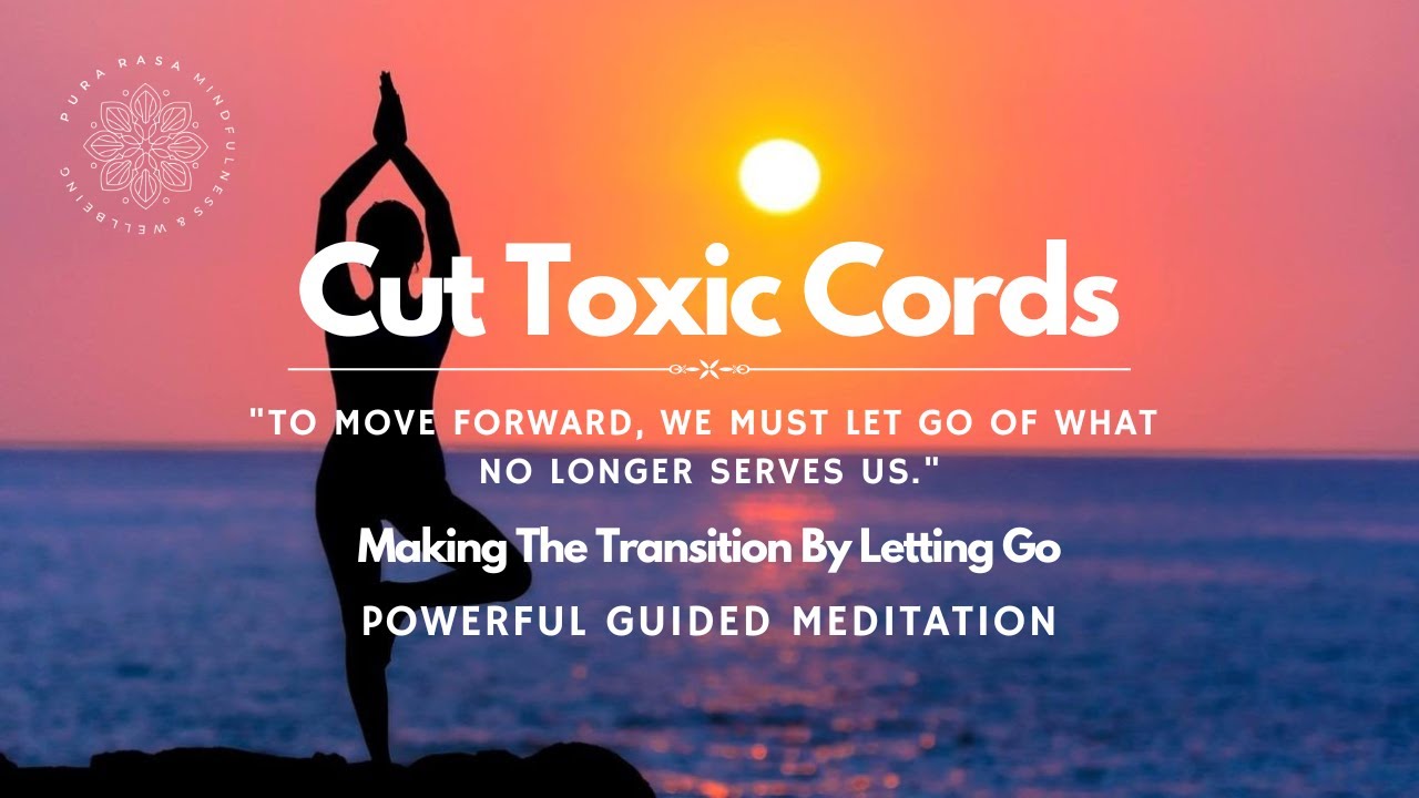Cutting Toxic Cords, Restoring Balance, Powerful Guided Meditation