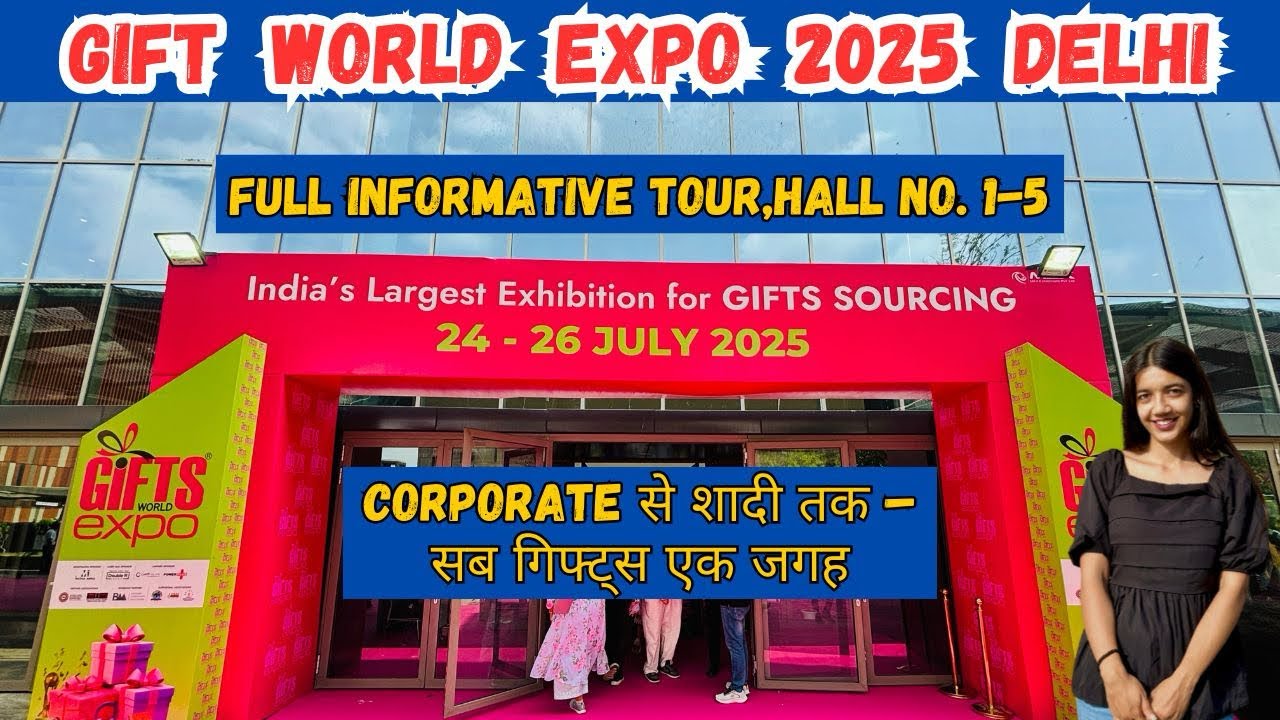 Gift Expo 2025|Gift World Expo 2025|gift expo 2025 Delhi|Gift World Expo Pragati Maidan Delhi