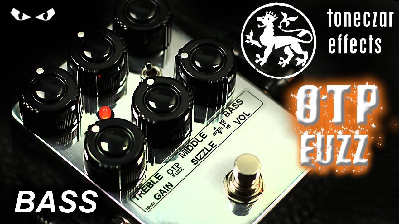 Toneczar OTP Fuzz - BASS Demo MUFF SHOOTOUT