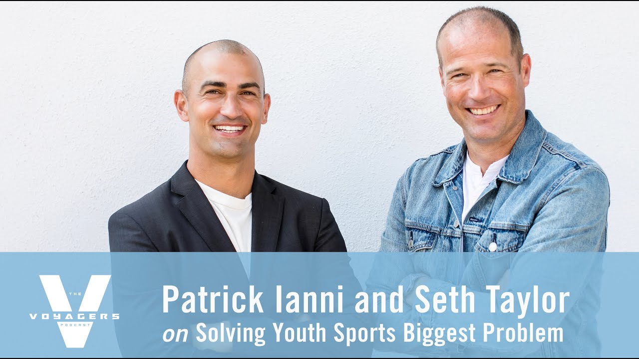 Season 1, Episode 8: Patrick Ianni and Seth Taylor on Solving Youth Sport's Biggest Problem