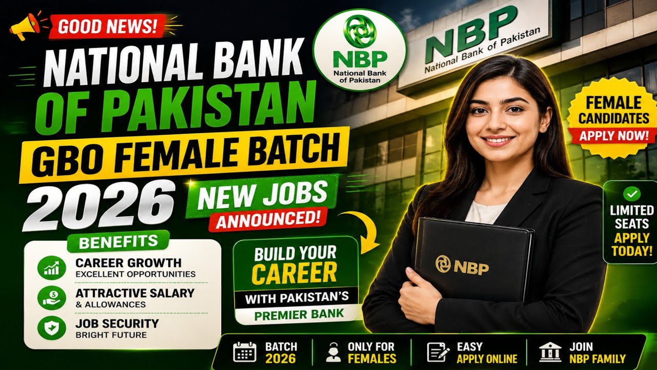 NBP Female Batch 2026 | General Banking Officer OG-III Jobs | Complete Guide