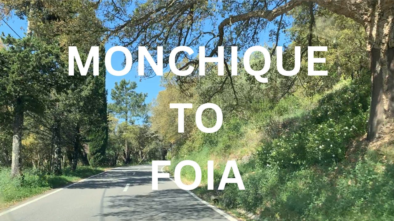Monchique to Foia - Portugal - April 2024