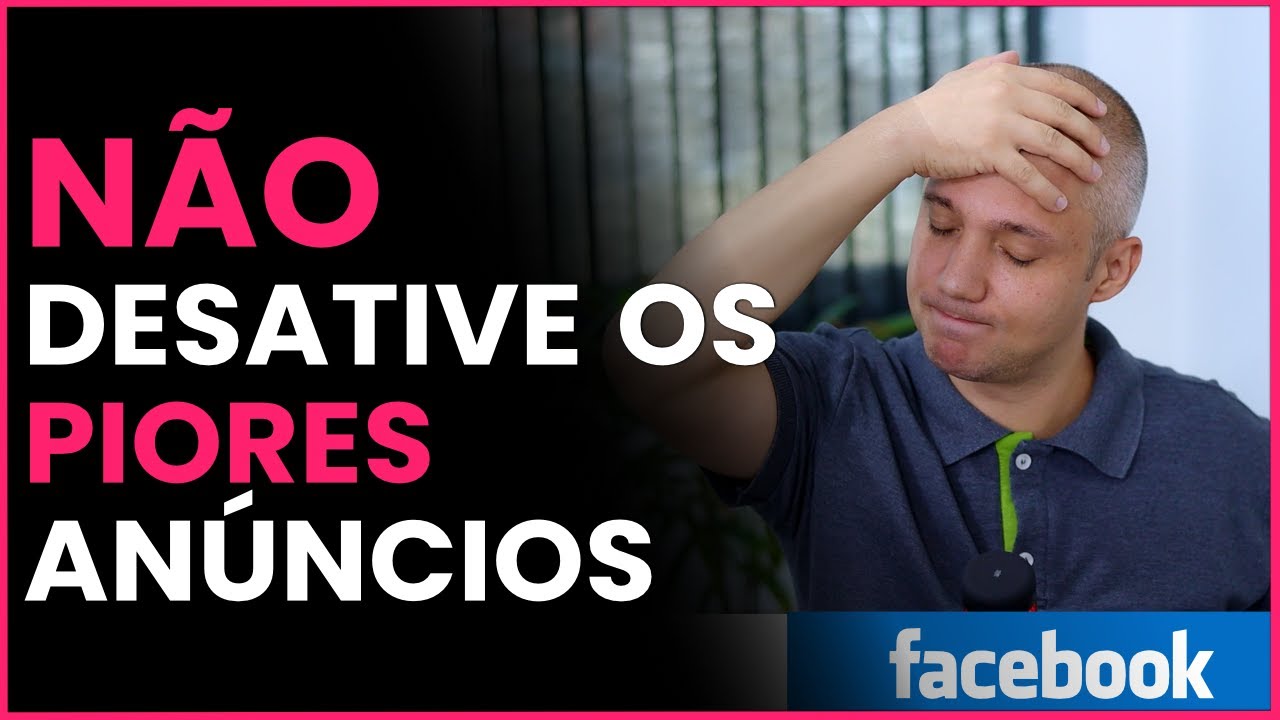 Porque eu não desativo os piores anúncios da minhas campanhas no Facebook ads | Analisando Métricas