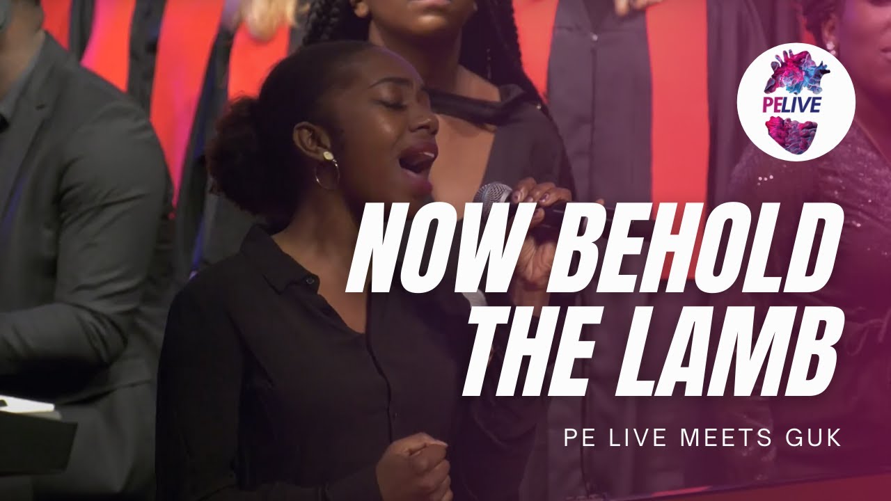 Now Behold the Lamb