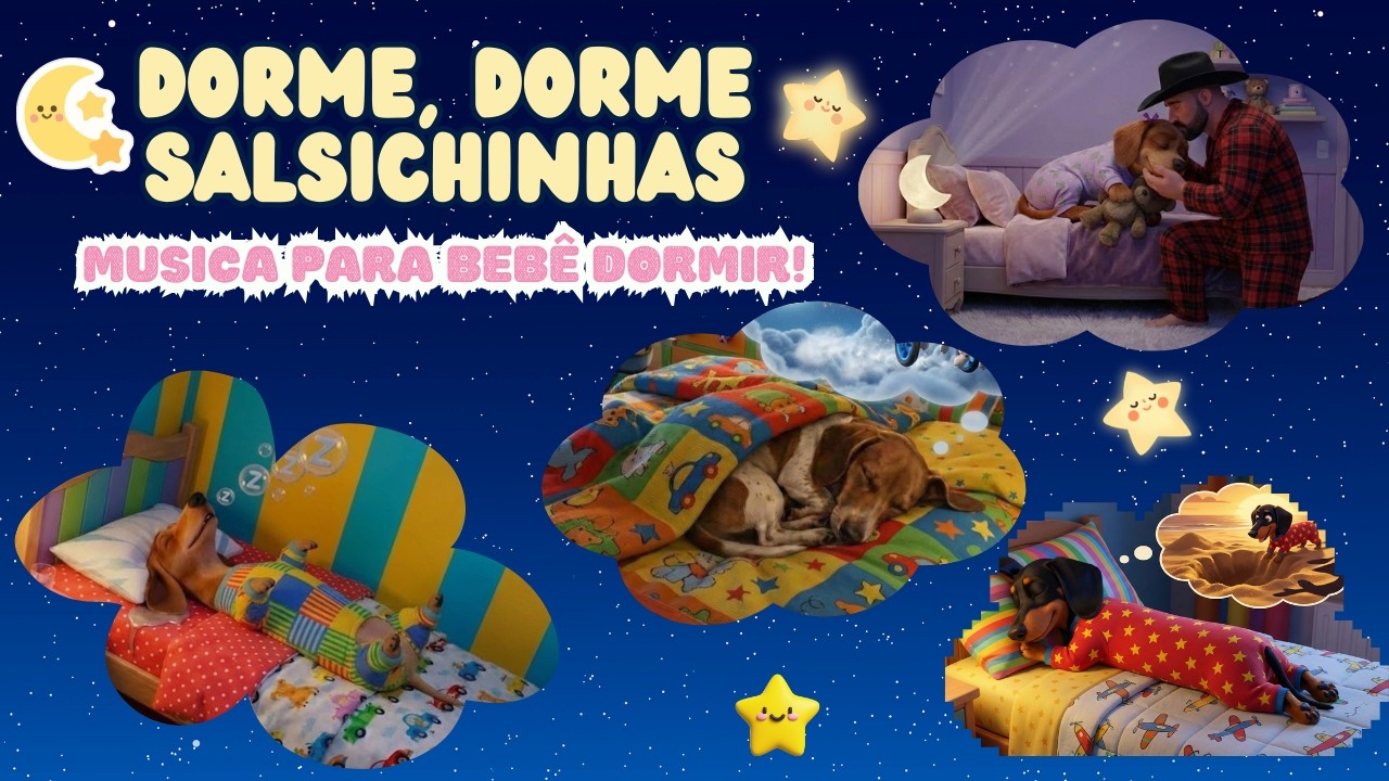 M&uacute;sica de Ninar para Beb&ecirc; Dormir R&aacute;pido - Dorme, Dorme Salsichinha 💤 (Deca Kids) #decakids