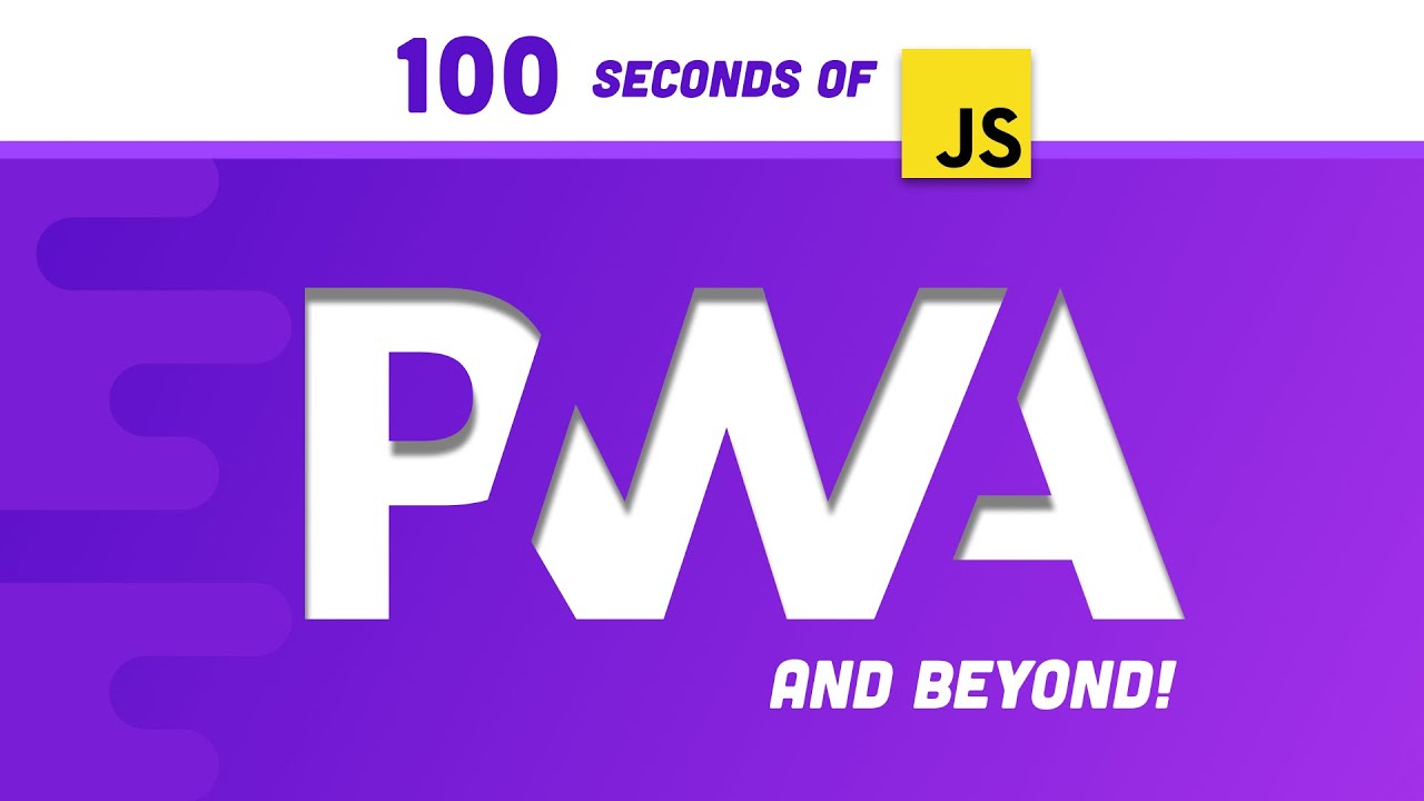 Progressive Web Apps in 100 Seconds // Build a PWA from Scratch