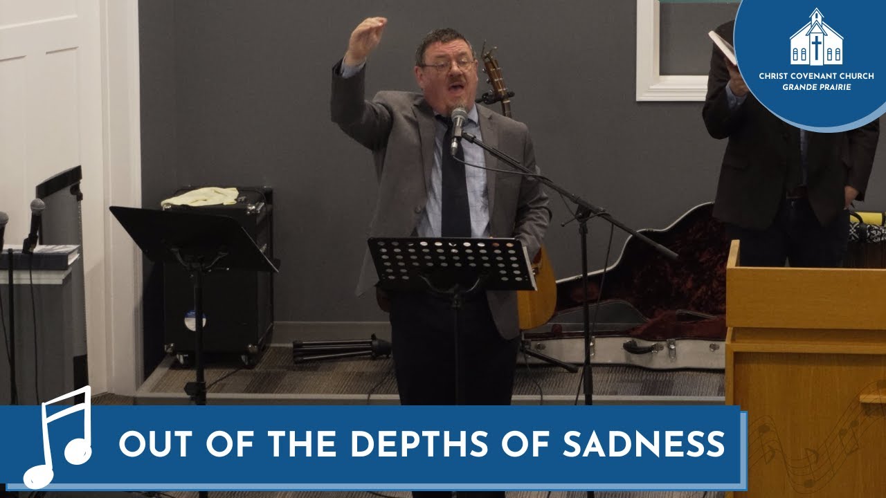 Out of Depths of Sadness (Psalm 130)
