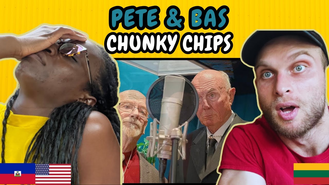 REACTION TO Pete & Bas - Chunky Chips | FIRST TIME HEARING