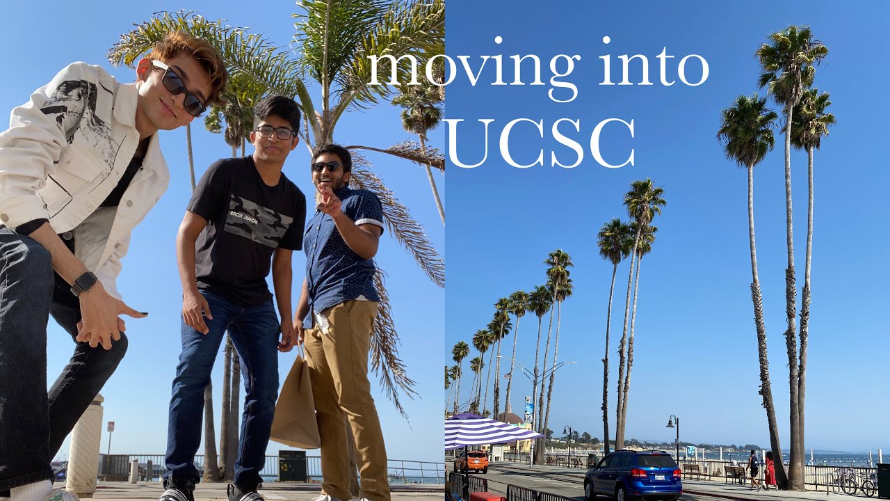Moving into UCSC + Santa Cruz VLOG | Archit
