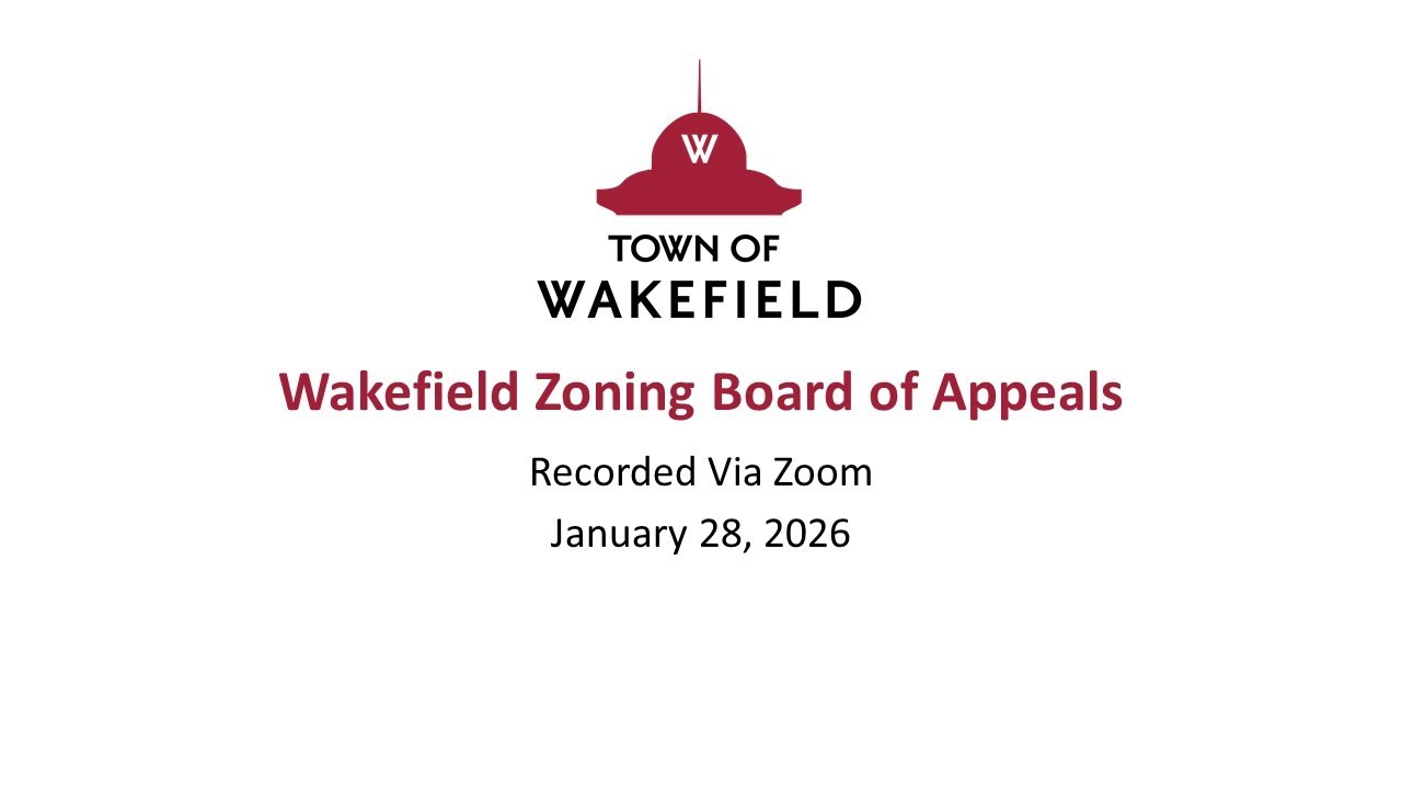 Wakefield Zoning Board of Appeals Meeting: January 28, 2026