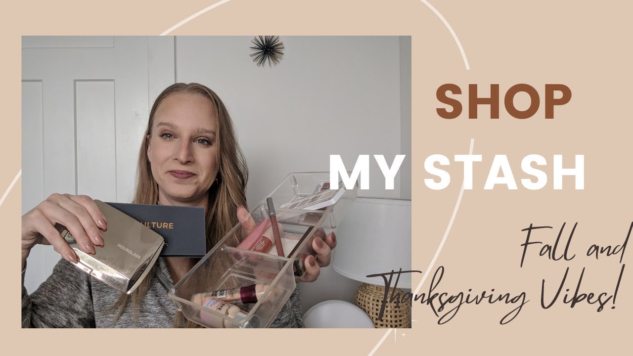 Shop My Stash - Thanksgiving Edition!