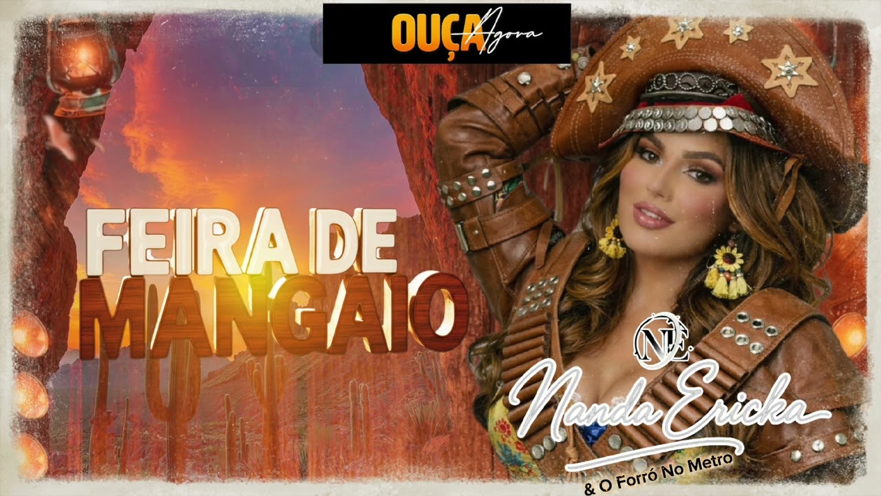 FEIRA DE MANGAIO -NANDA ERICKA & O FORRÓ NO METRO 
