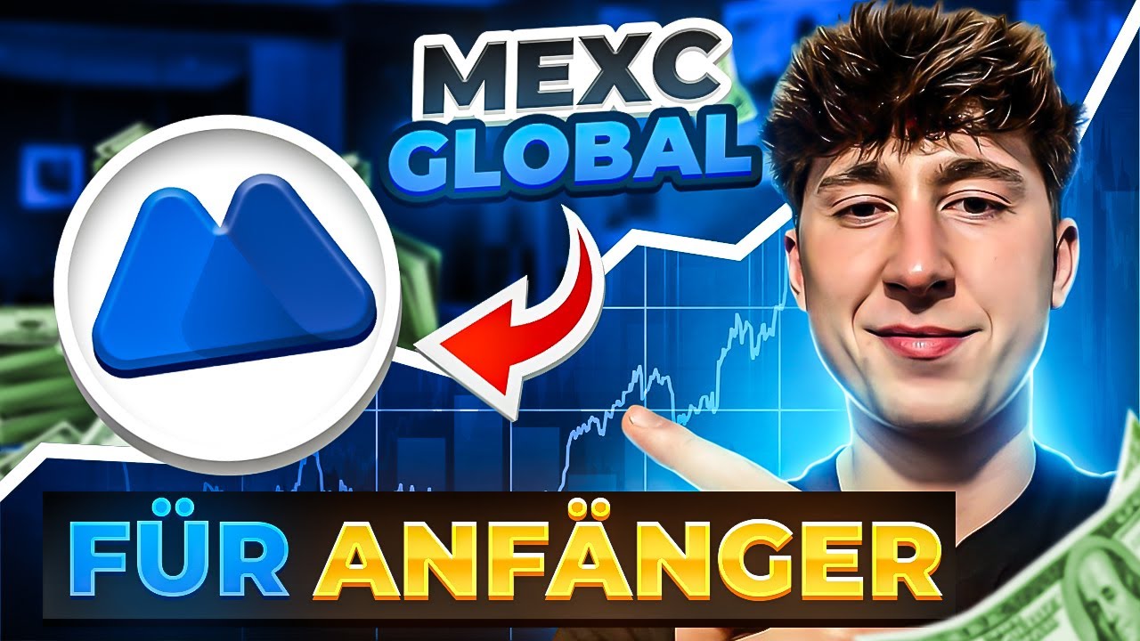 MEXC Global Anleitung f&uuml;r Anf&auml;nger | 2023 (Deutsch)