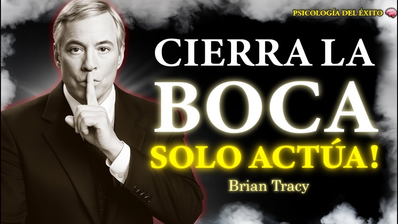 Silencio, Enfoque y Ejecución: El Poder de no Decir NADA 🧠🔥 | Brian Tracy