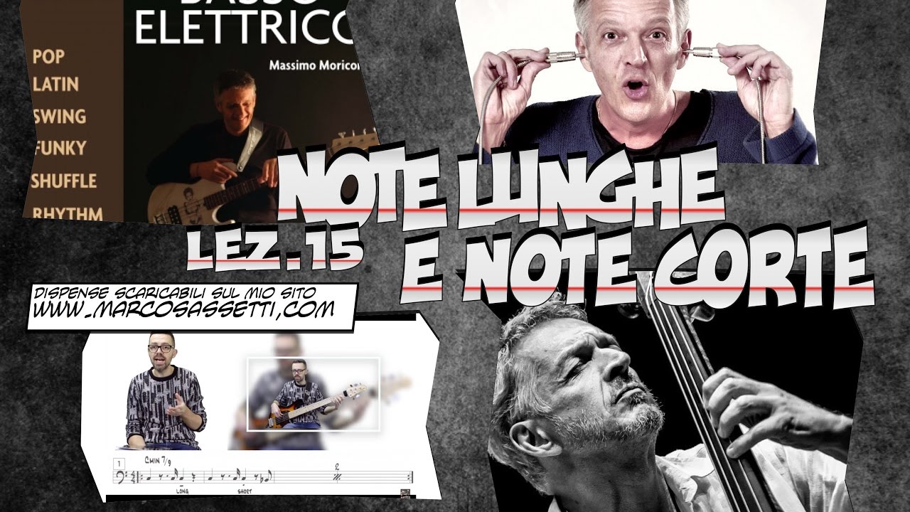 Lezioni di Basso 15 -  Note Lunghe e Note Corte - Massimo Moriconi