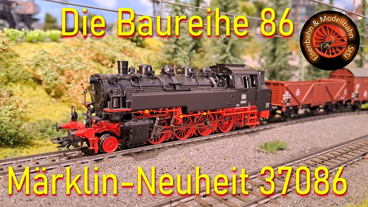 Märklin Neuheit 2024: Die Dampflokomotive der Baureihe 86 der Deutschen Bundesbahn (Märklin 37086)