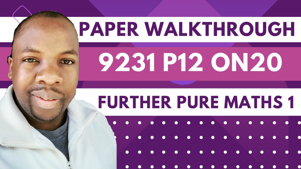 A Level Further Maths Solved Paper (9231 October - November 2020 P12)