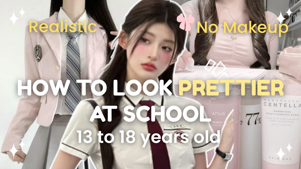 This Is How You Actually Become 10X PRETTIER for School (No Makeup) 🎀༘⋆