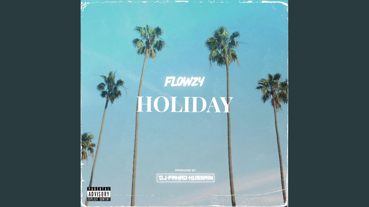 Holiday (feat. Dj Fahad Hussain)