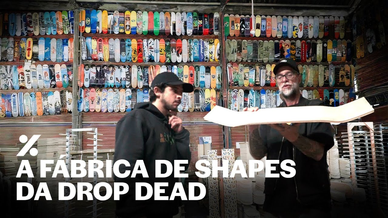 COMO É FEITO O SHAPE DO SKATE - DROP DEAD