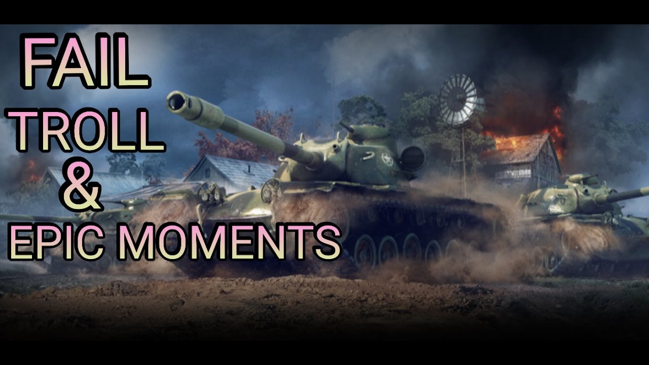 Wotb meadsy's epic fails and trolls