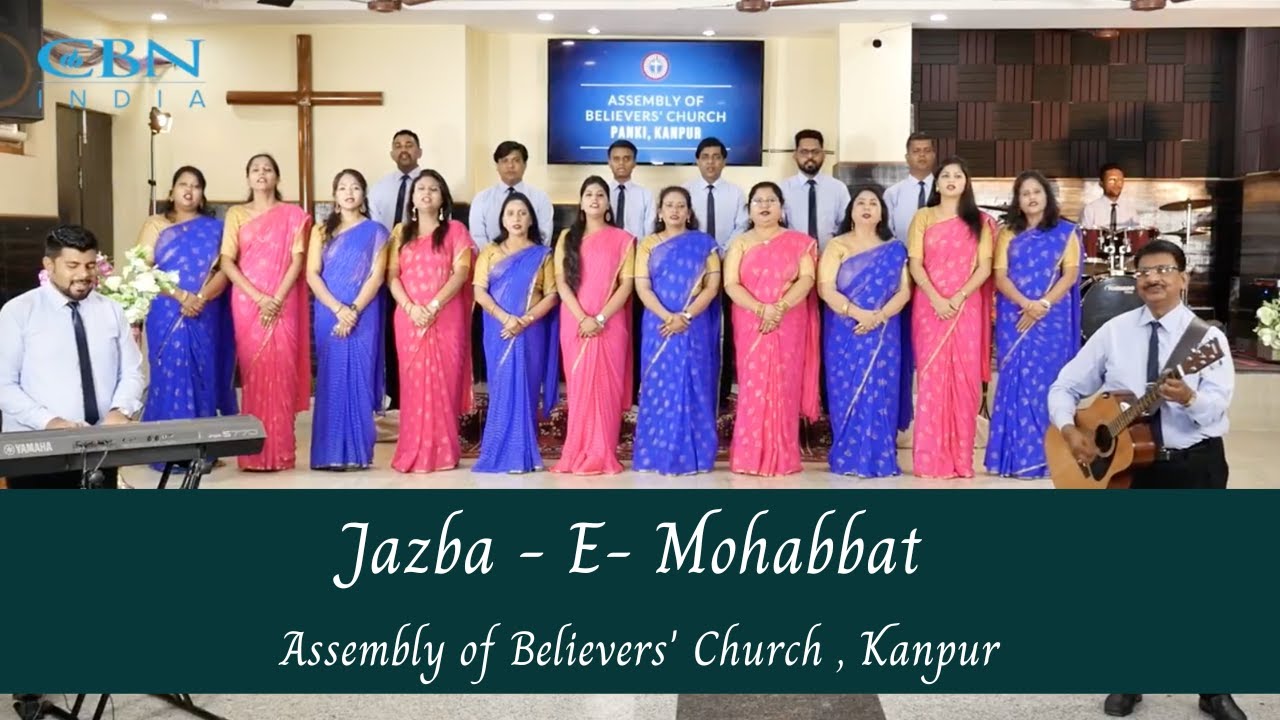 Jazba - E- Mohabbat | Assembly of Believers' Church, Kanpur