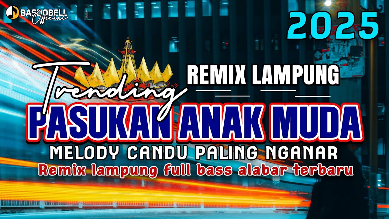 REMIX LAMPUNG MUSIC CANDU PASUKAN ANAK MUDA SPESIAL MUSIC NGANAR FULL BASS KENCENG