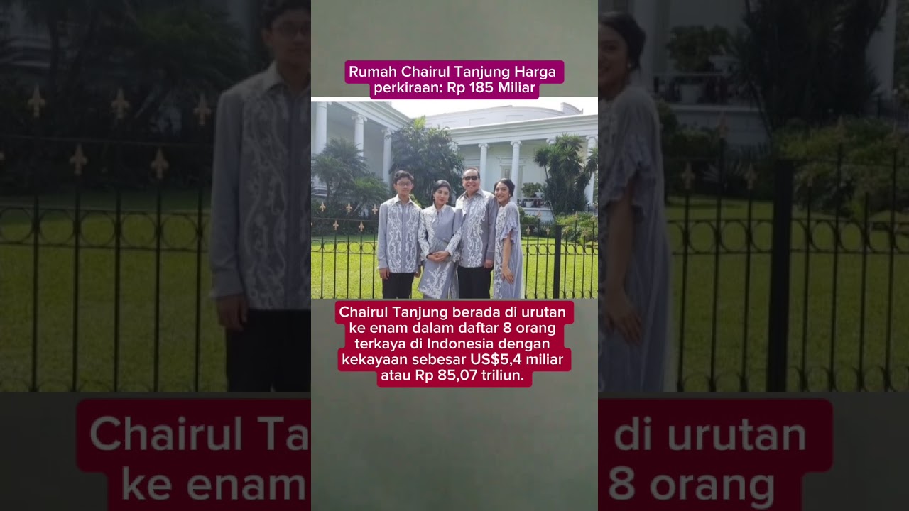Rumah Chairul Tanjung Harga perkiraan Rp 185 Miliar #rumah #viralvideo #shorts