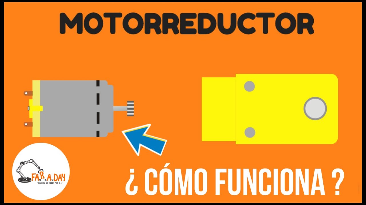 Motorreductor, fuerza a cambio de velocidad  - Taller de Rob&oacute;tica B&aacute;sico Faraday Per&uacute;