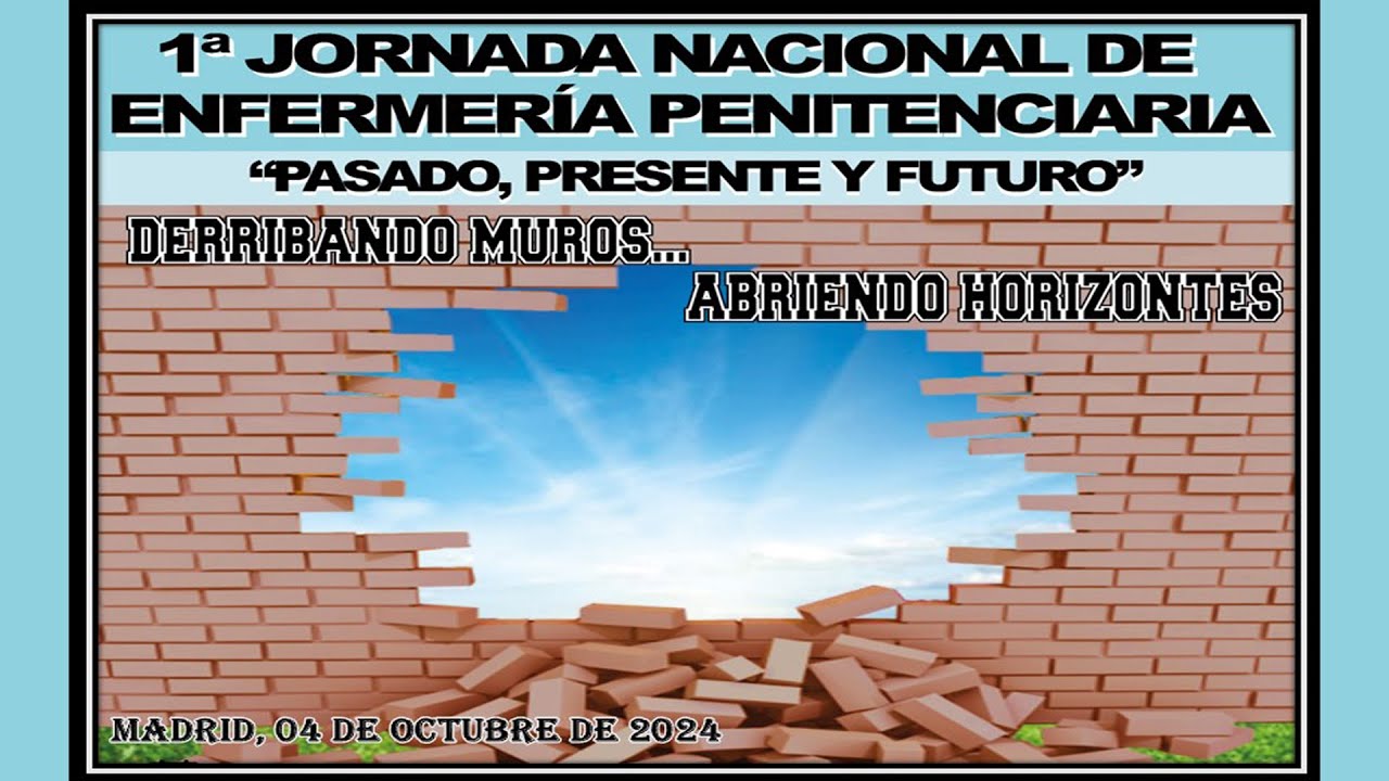 1ª JORNADA NACIONAL ENFERMERIA PENITENCIARIA: PASADO, PRESENTE Y FUTURO