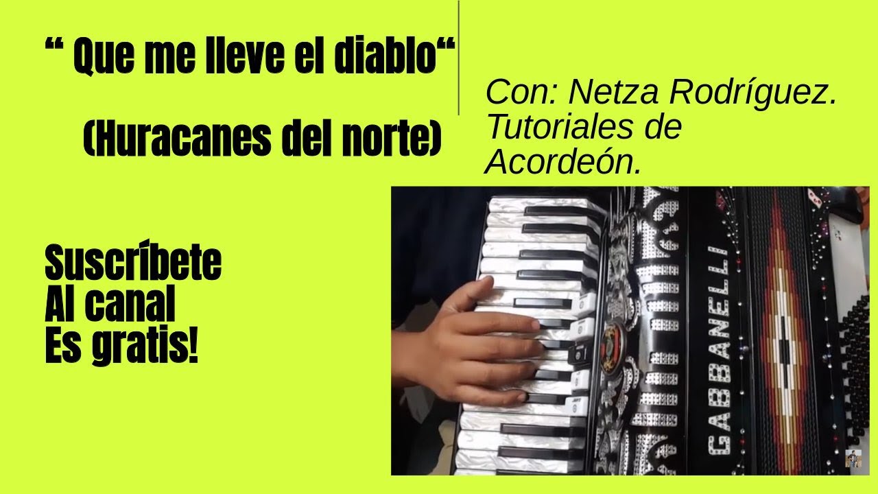 Que me lleve el diablo / Acordeón de teclas Huracanes.