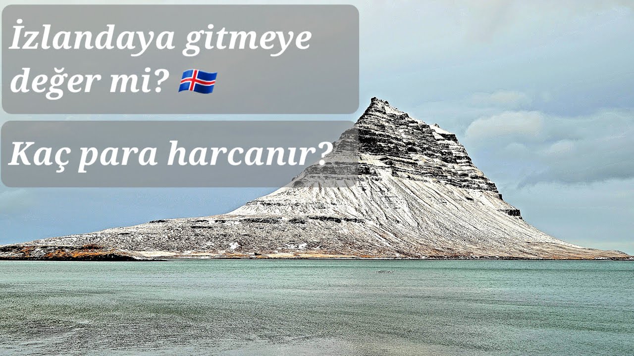 İzlandaya gitmeye değer mi? Ne kadar para gerekir? Gezi Değerledirmesi
