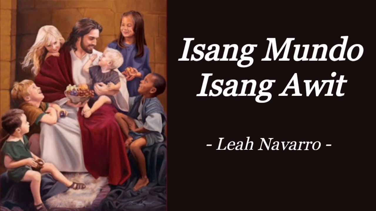 ISANG MUNDO, ISANG AWIT | LEAH NAVARRO | INSPIRATIONAL SONG | AUDIO SONG LYRICS
